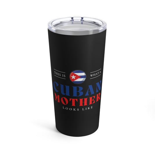 Cuban Mother Looks Like Cuba Flag Mothers Day Tumbler 20oz Beverage Container