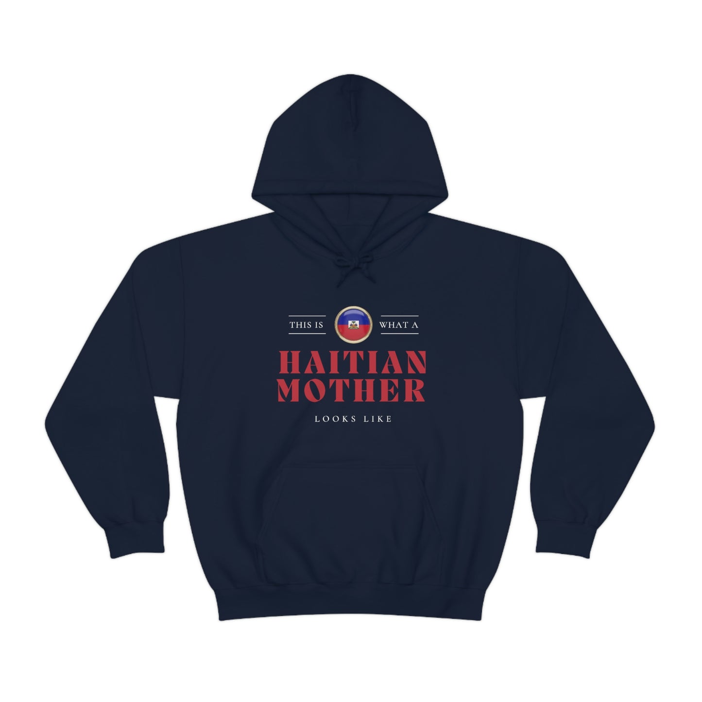 Haitian Mother Looks Like Mothers Day Haiti Hoodie | Unisex Pullover Hooded Sweatshirt