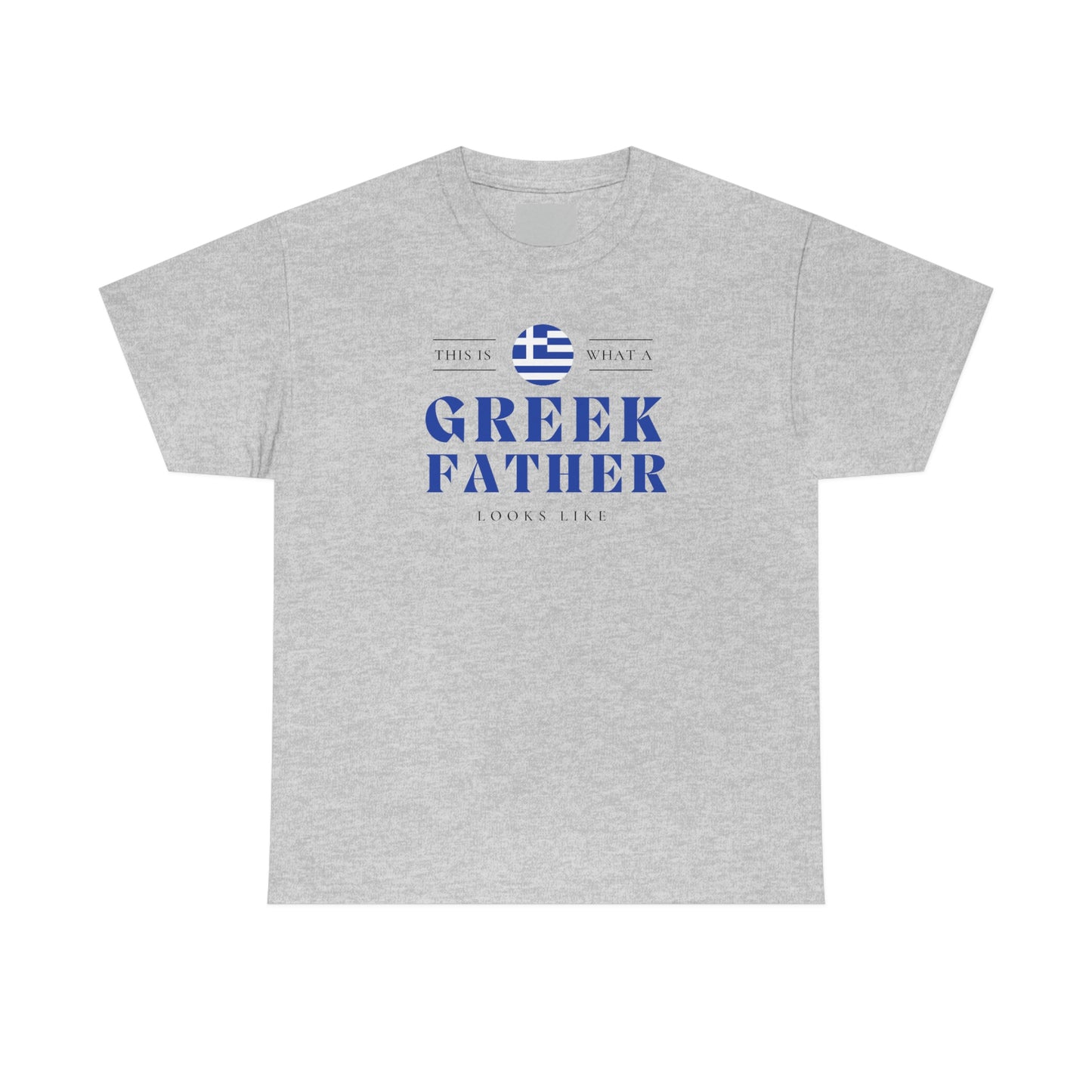 Greek Father Looks Like Fathers Day Greece Dad T-Shirt | Unisex Tee Shirt