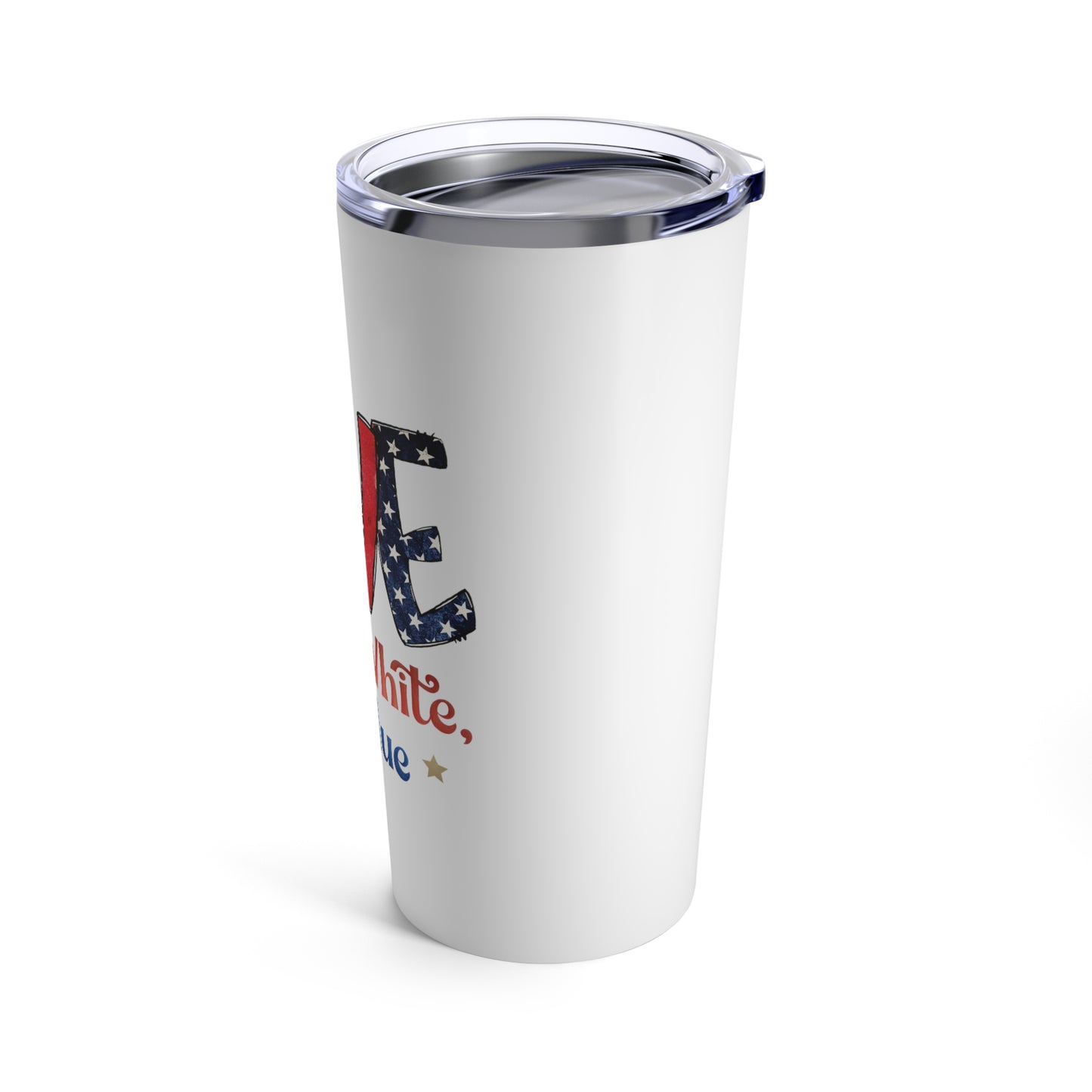 Love Red White And Blue Tumbler 20oz