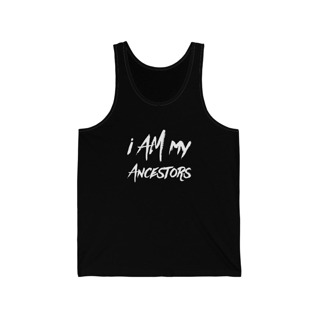 I AM My Ancestors Tank Top