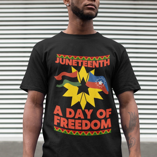 Juneteenth A Day of Freedom T-Shirt | Unisex June 19 1865 Men Women Tee