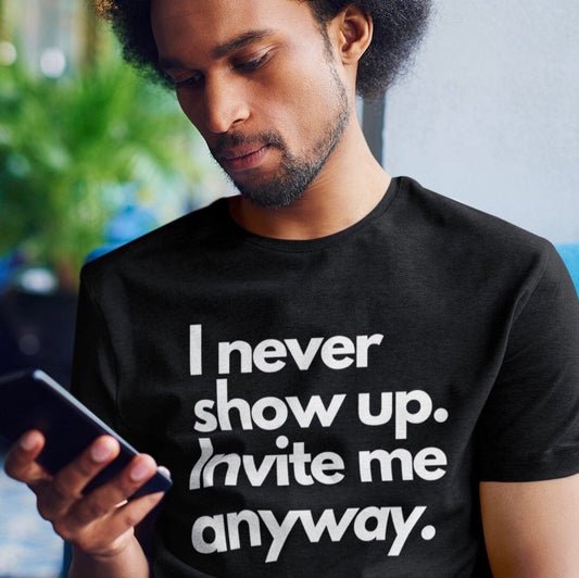 Invite Me Anyway Tee | Introvert Shirt Antisocial